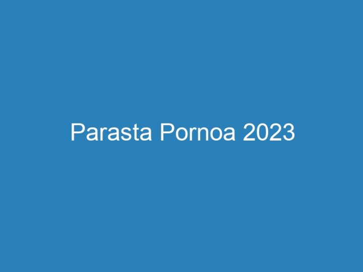 Parasta Pornoa 2023