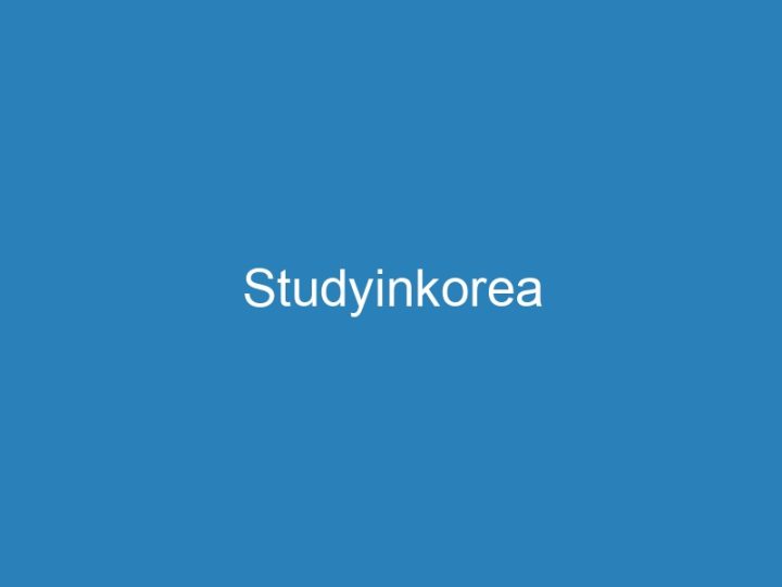 Studyinkorea